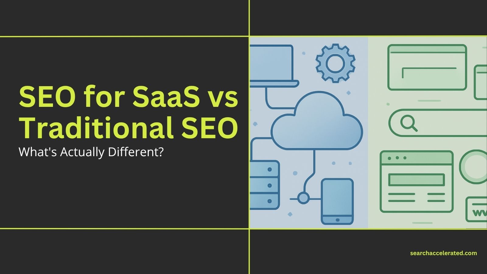 SEO for SaaS vs Traditional SEO What's Actually Different